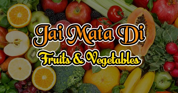 jai-mata-di-vegetables-fruits